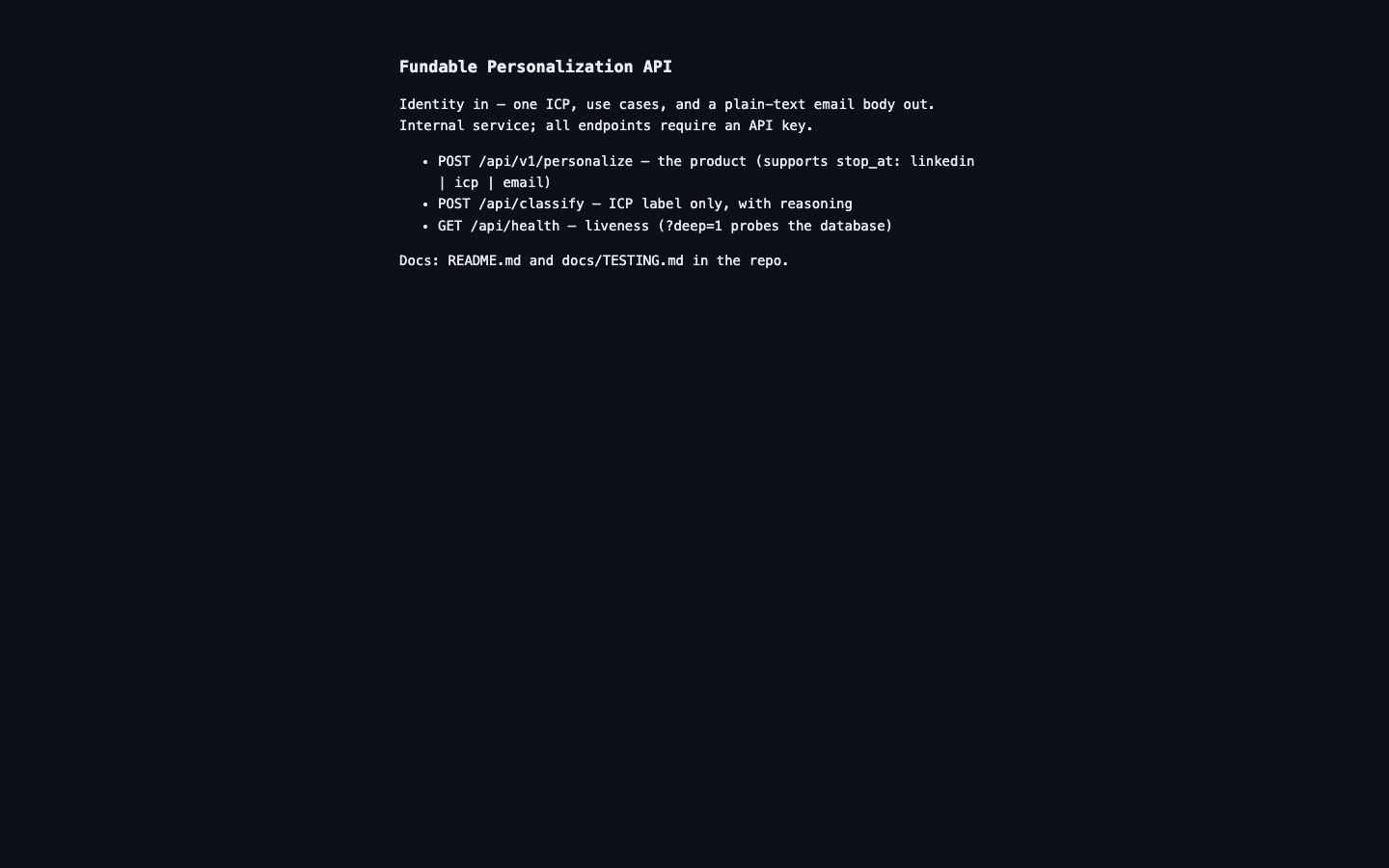Fundable Personalization API: The deployed service's index page: three endpoints, one decision layer, everything behind an API key.